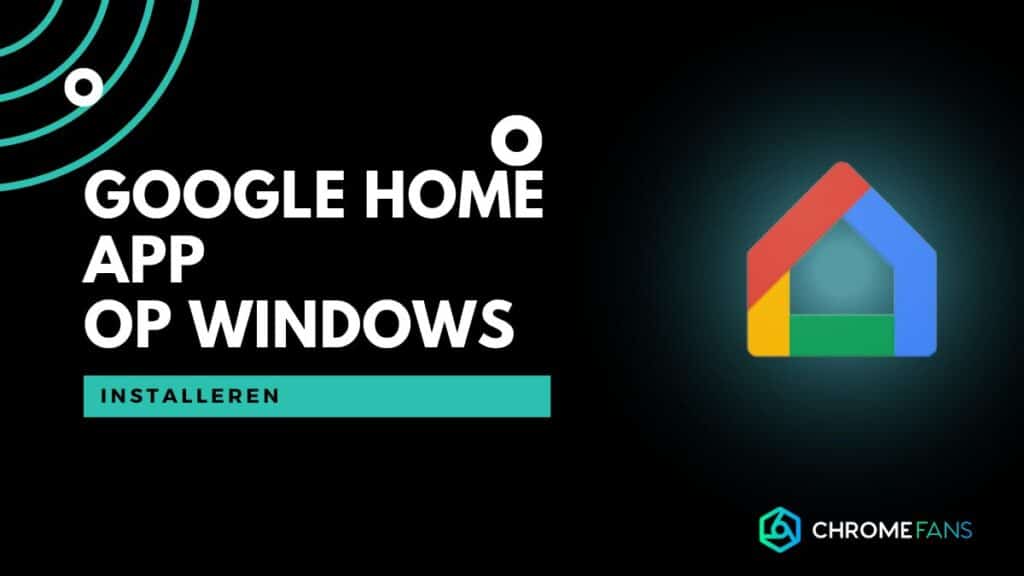 Google Home op Windows - 1