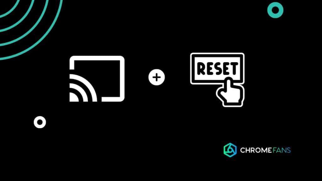 Chromecast resetten